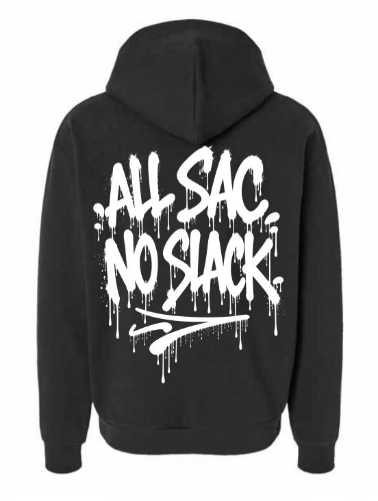 "All Sac No Slack" Hoodie